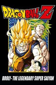 Dragon Ball Z: Broly – The Legendary Super Saiyan movie poster