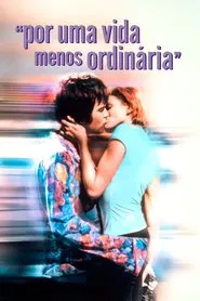 Poster do filme Por uma Vida Menos Ordinária