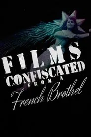 Films Confiscated from a French Brothel movie poster