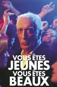 Poster do filme Vous êtes jeunes, vous êtes beaux
