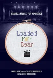 Loaded for Bear movie poster