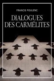 The Metropolitan Opera: Dialogues des Carmélites movie poster