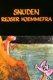 Snuden 1 - Snuden rejser hjemmefra movie poster