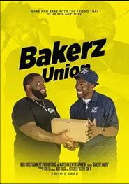 Bakerz Union movie poster
