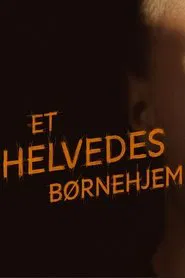 Et helvedes børnehjem tv show poster
