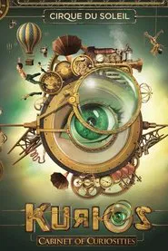 Poster do filme Cirque du Soleil: KURIOS - Cabinet des curiosités