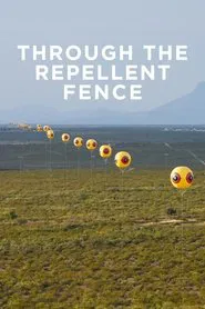Through the Repellent Fence: A Land Art Film movie poster