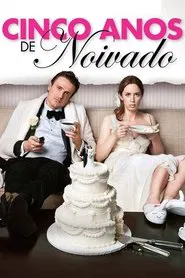 Poster do filme Cinco Anos de Noivado