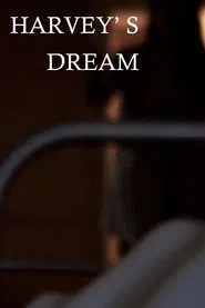 Harvey's Dream movie poster