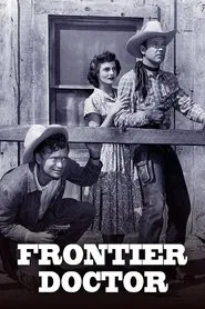 Frontier Doctor tv show poster