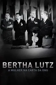 Poster do filme Bertha Lutz: Women and the U.N. Charter