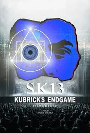 SK13: Kubrick's Endgame movie poster