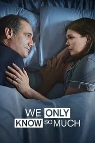 We Only Know So Much movie poster