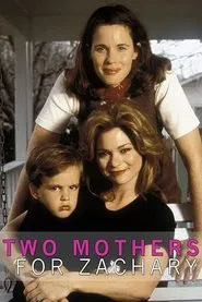 Two Mothers for Zachary movie poster