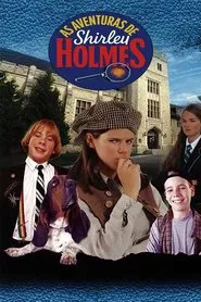 Poster da série As Aventuras de Shirley Holmes
