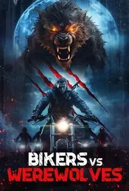 Poster do filme Bikers vs Werewolves