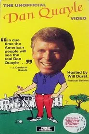 Poster do filme The Unofficial Dan Quayle Video