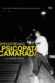 SpeedfreakS: Psicopata Camarada movie poster