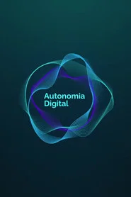 Autonomia Digital tv show poster