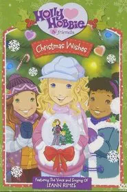 Holly Hobbie and Friends: Christmas Wishes movie poster
