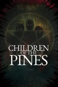Children of the Pines movie poster