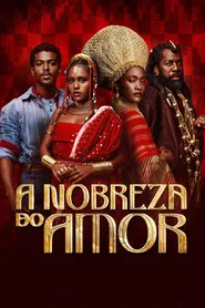 A Nobreza do Amor tv show poster
