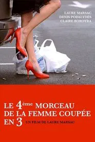 Le 4ème Morceau de la femme coupée en 3 movie poster