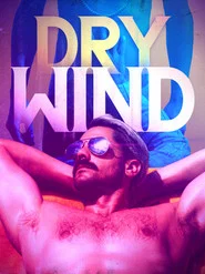 Dry Wind movie poster