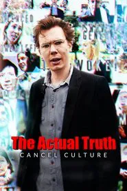 The Actual Truth: Cancel Culture tv show poster