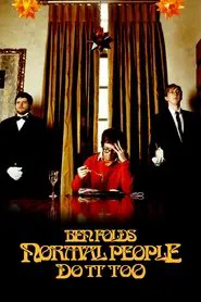 Ben Folds: Normal People Do It Too movie poster