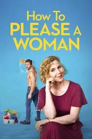 How to Please a Woman movie poster