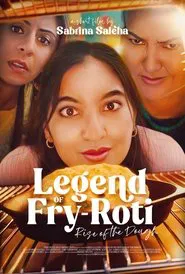 Legend of Fry-Roti: Rise of the Dough movie poster