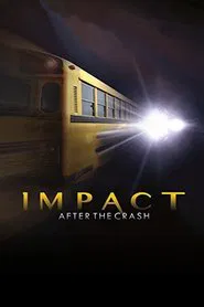 Impact After the Crash movie poster