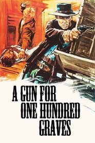 A Gun for One Hundred Graves movie poster