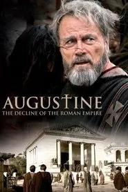 Augustine: The Decline of the Roman Empire movie poster