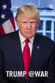 Trump @War movie poster