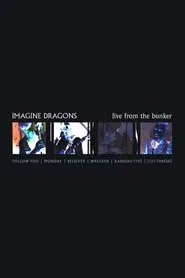 Poster do filme Imagine Dragons - Live from the Bunker