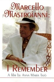 Marcello Mastroianni: I Remember movie poster