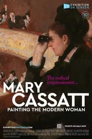 Mary Cassatt: Painting the Modern Woman movie poster