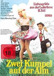 Liebesgrüße aus der Lederhose 2: Zwei Kumpel auf der Alm movie poster