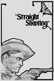 Straight Shooting movie poster