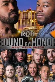 ROH: Bound By Honor - West Palm Beach movie poster