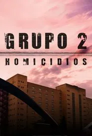 Grupo 2: Homicidios tv show poster