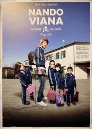 Poster do filme Nando Viana: Da Turma do Fundão desde 1981
