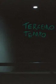Terceiro Tempo movie poster
