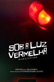 Poster do filme Sob a Luz Vermelha