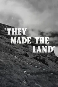 They Made the Land movie poster