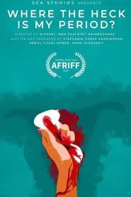 Poster do filme Where the Heck is My Period