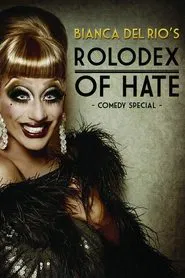 Bianca Del Rio's Rolodex of Hate movie poster