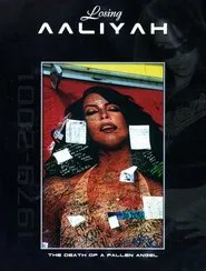 Losing Aaliyah: The Death of a Fallen Angel movie poster